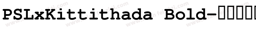 PSLxKittithada Bold字体转换
